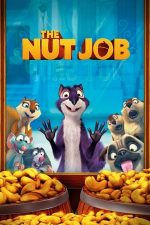 The Nut Job: Goana după alune (2014)