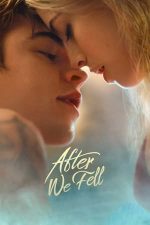 After We Fell – După ce ne-am îndrăgostit (2021)