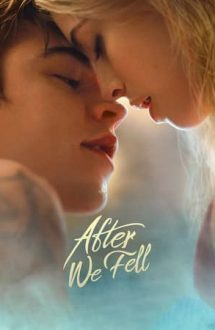 After We Fell – După ce ne-am îndrăgostit (2021)