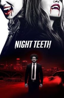 Night Teeth – Colți în noapte (2021)