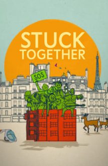 Stuck Together – Strada Umanității nr. 8 (2021)