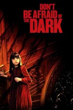 Don’t Be Afraid of the Dark – Nu-ți fie frică de întuneric (2010)