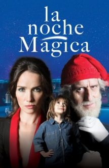 Bad Christmas / La noche magica – Noaptea magică (2021)