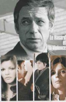 Le hasard et la violence – Soarta și violența (1974)