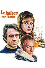 The Boat on the Grass – Barca de pe iarbă (1971)