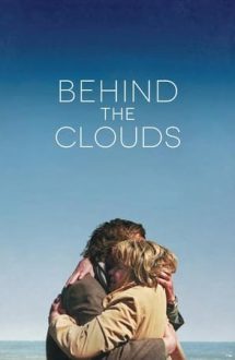 Behind the Clouds – Dincolo de nori (2016)