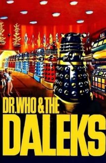 Dr. Who and the Daleks – Dr. Who și dalecii (1965)
