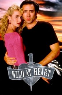 Wild at Heart – Suflet sălbatic (1990)