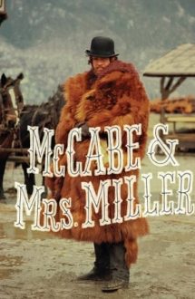 McCabe & Mrs. Miller – McCabe și Domnișoara Miller (1971)