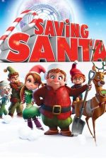 Saving Santa – Salvându-l pe Moș Crăciun (2013)