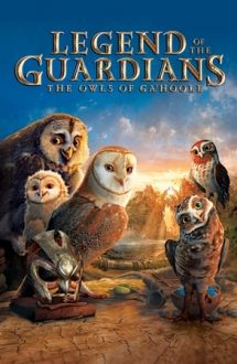 Legend of the Guardians: The Owls of Ga’Hoole – Legende din regatul bufnițelor (2010)