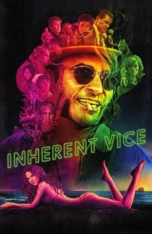 Inherent Vice – Viciu inerent (2014)
