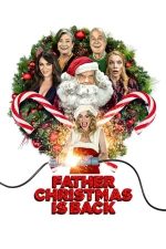 Father Christmas Is Back – Un tată de Crăciun (2021)
