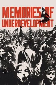Memories of Underdevelopment – Amintiri despre subdezvoltare (1968)