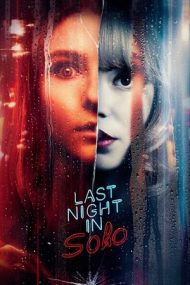 Last Night in Soho – A fost odată-n Soho (2021)