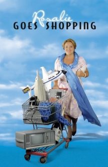 Rosalie Goes Shopping – Rosalie la cumpărături (1989)