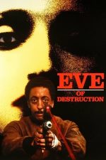 Eve of Destruction – Distrugere totală (1991)