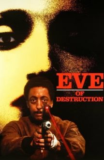 Eve of Destruction – Distrugere totală (1991)