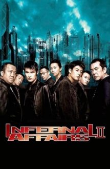 Infernal Affairs 2 – Afaceri infernale 2 (2003)