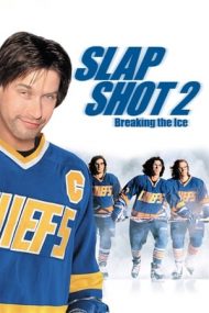 Slap Shot 2: Breaking the Ice – Furie pe gheață 2 (2002)