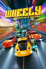 Wheely: Voios și Iute (2018)