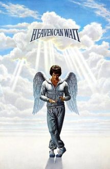 Heaven Can Wait – Raiul mai poate aștepta (1978)
