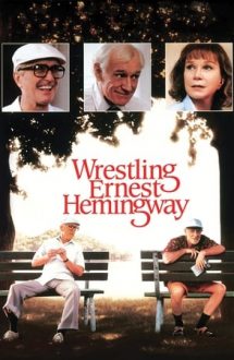 Wrestling Ernest Hemingway – Walter și Frank (1993)