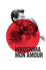 Hiroshima mon amour – Hiroshima dragostea mea (1959)