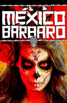 Barbarous Mexico (2014)