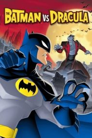The Batman vs. Dracula – Batman contra lui Dracula (2005)