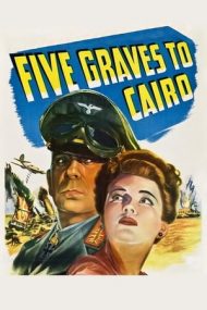 Five Graves to Cairo – Spionaj în deșert (1943)
