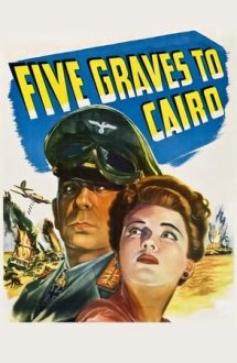 Five Graves to Cairo – Spionaj în deșert (1943)