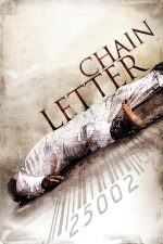 Chain Letter –  Mâine, victima poți fi tu! (2010)