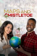 Maps and Mistletoe – Hărți și vâsc (2021)
