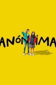 Anonymously Yours – Anonima (2021)