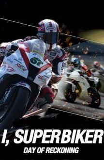 I, Superbiker 3: The Day of Reckoning – Superbiker 3: Ziua decisivă (2013)