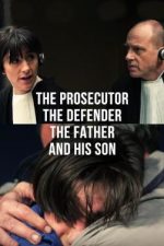 The Prosecutor the Defender the Father and His Son – Martorul acuzării (2015)