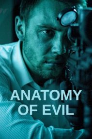 Anatomy of Evil – Anatomia răului (2015)