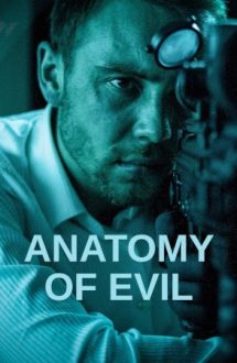Anatomy of Evil – Anatomia răului (2015)