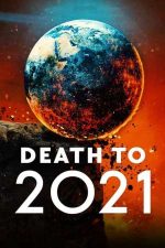 Death to 2021 – Jos cu 2021! (2021)