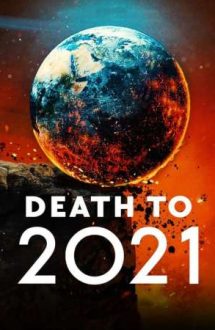 Death to 2021 – Jos cu 2021! (2021)