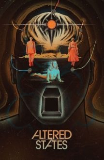 Altered States – Experiment periculos (1980)