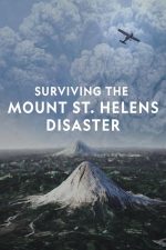 Surviving the Mount St. Helens Disaster (2020)