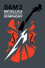 Metallica & San Francisco Symphony – S&M2 (2019)