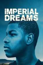 Imperial Dreams – Visuri împărătești (2014)