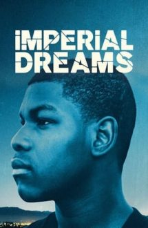 Imperial Dreams – Visuri împărătești (2014)