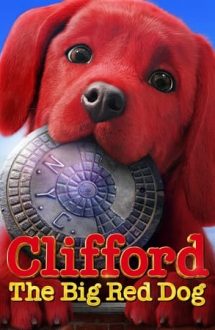 Clifford the Big Red Dog – Clifford: Marele câine roșu (2021)