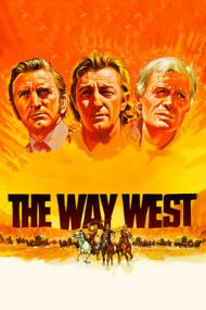 The Way West – Drumul spre Vest (1967)