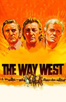 The Way West – Drumul spre Vest (1967)