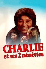 Charlie and His Two Chicks – Charlie și cele două gagici (1973)